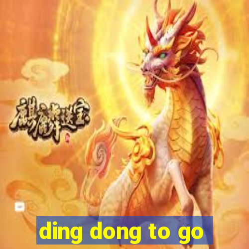 ding dong to go